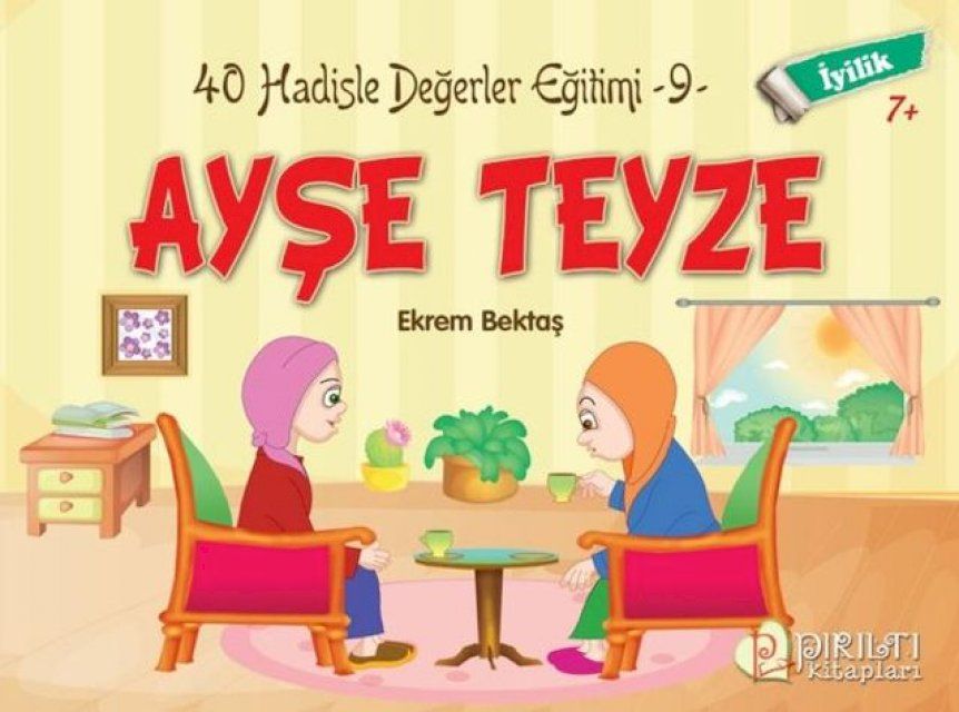  Ayşe Teyze - İyilik - Hadislerle Değerler Eğitimi 9(Kobo/電子書)