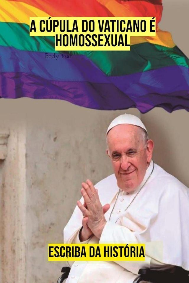  A Cúpula do Vaticano é Homossexual(Kobo/電子書)