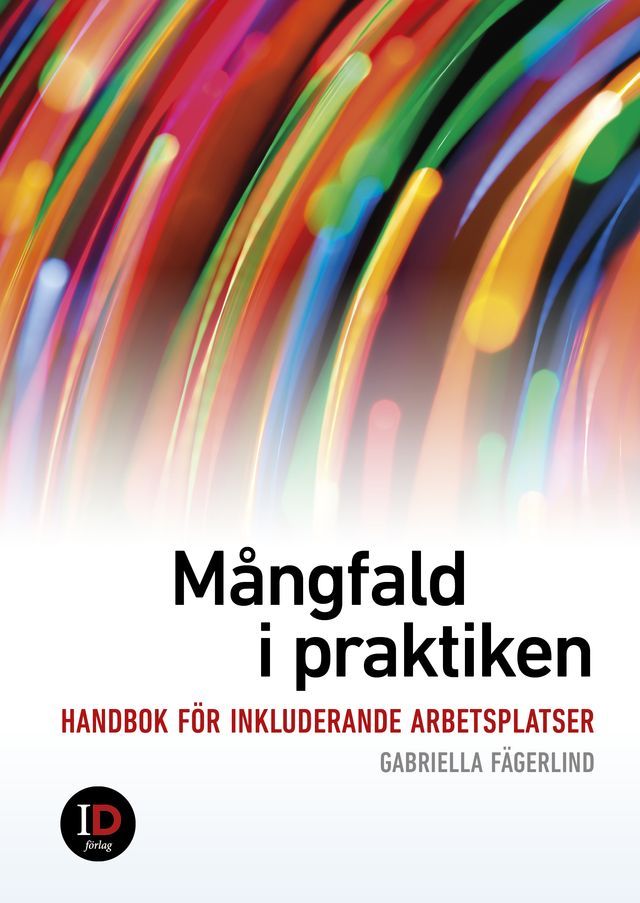  M&aring;ngfald i praktiken - handbok f&ouml;r inkluderande arbetsplatser(Kobo/電子書)