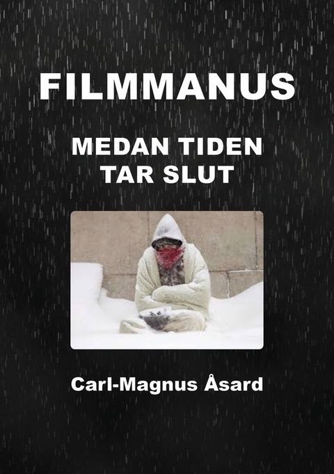 Filmmanus : Medan tiden tar slut(Kobo/電子書)