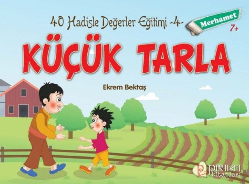  Küçük Tarla - Merhamet - Hadislerle Değerler Eğitimi 4(Kobo/電子書)