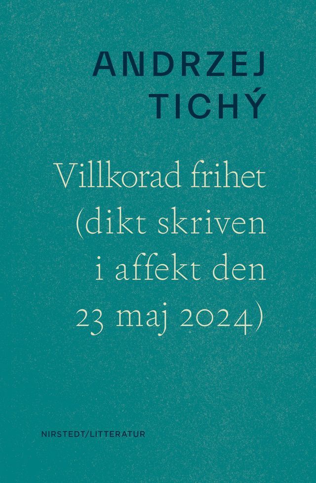  Villkorad frihet (dikt skriven i frihet den 23 maj 2023)(Kobo/電子書)