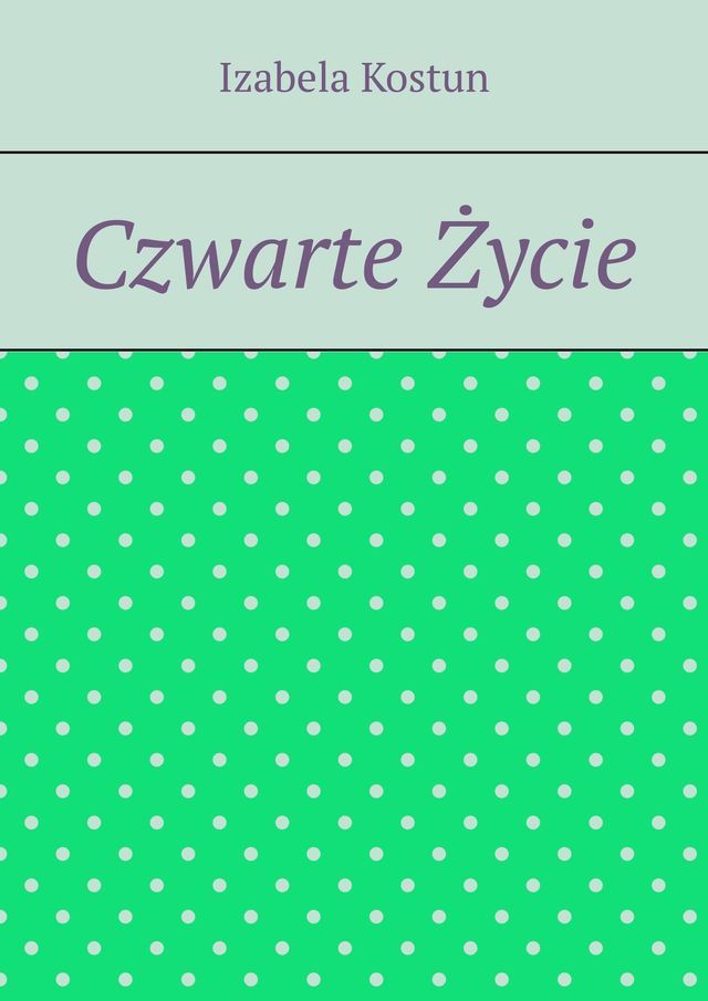  Czwarte Życie(Kobo/電子書)