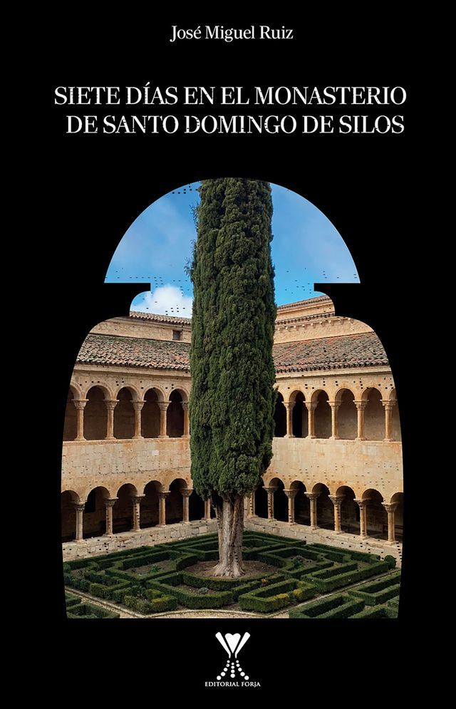  Siete d&iacute;as en el monasterio de Santo Domingo de Silos(Kobo/電子書)