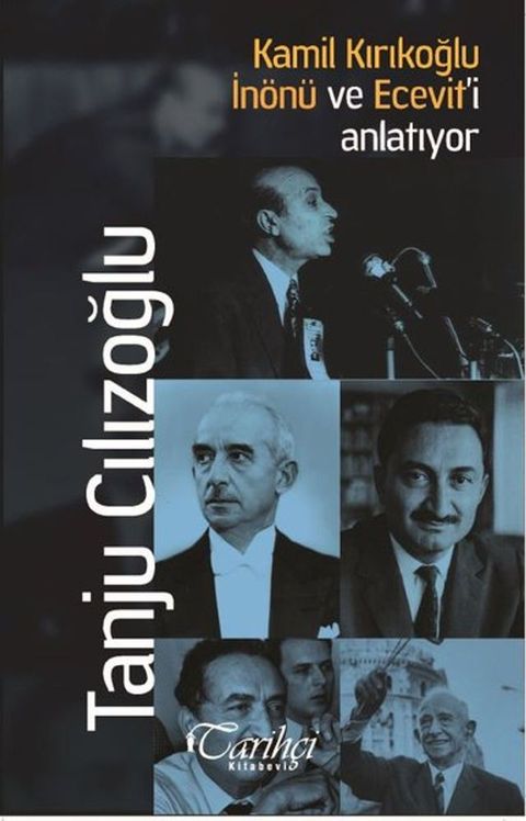 Kamil Kırıkoğlu İn&ouml;n&uuml; ve Ecevit'i Anlatıyor(Kobo/電子書)