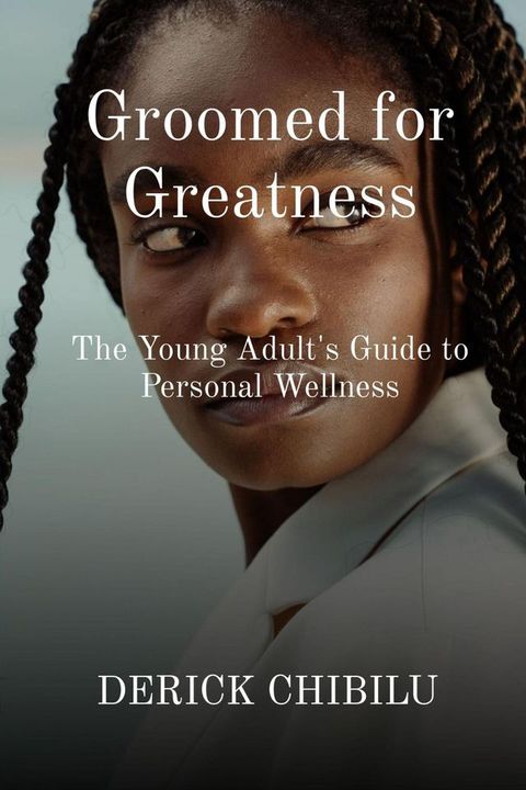 Groomed for Greatness(Kobo/電子書)