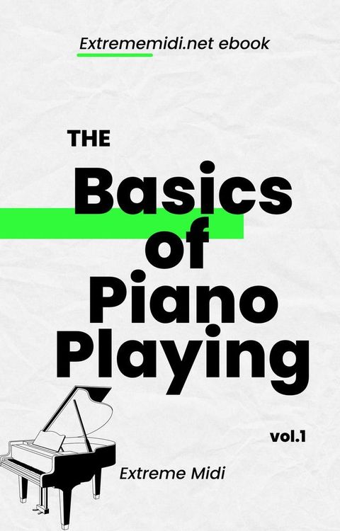 The Basics of Piano Playing(Kobo/電子書)