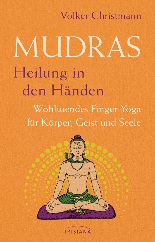  Mudras – Heilung in den Händen(Kobo/電子書)