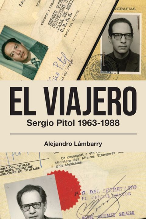 El viajero. Sergio Pitol (1963-1988)(Kobo/電子書)