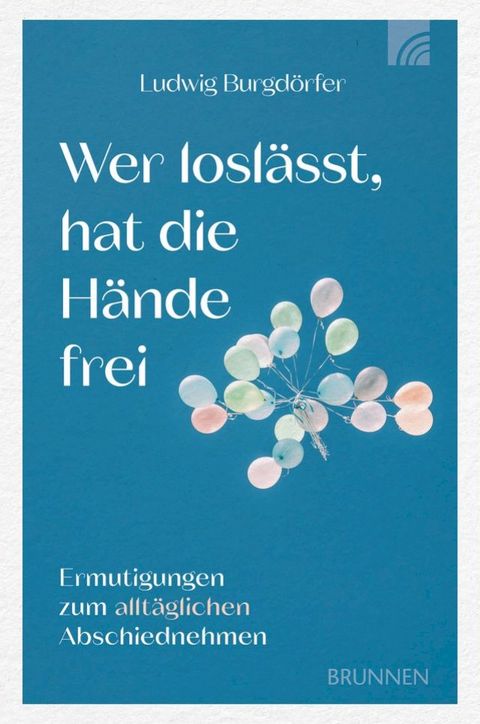 Wer losl&auml;sst, hat die H&auml;nde frei(Kobo/電子書)