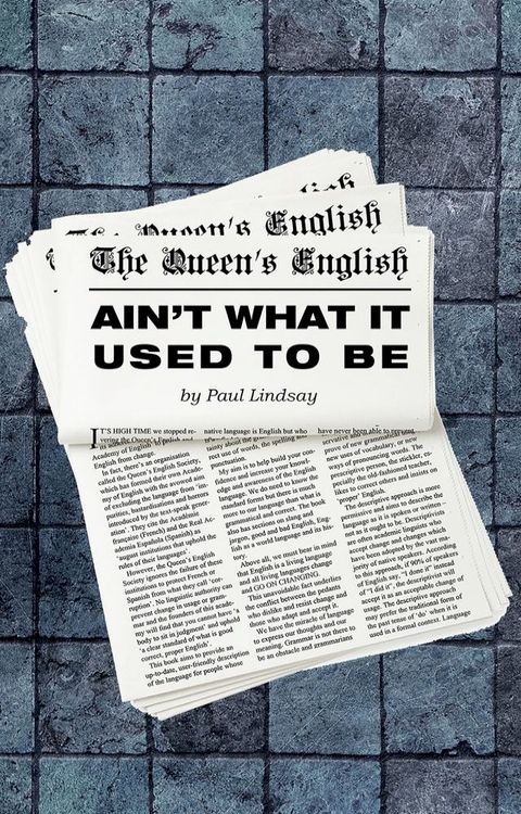 The Queen's English Ain't What It Used to Be(Kobo/電子書)