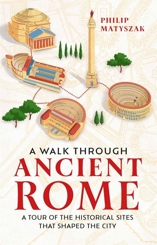  A Walk Through Ancient Rome(Kobo/電子書)