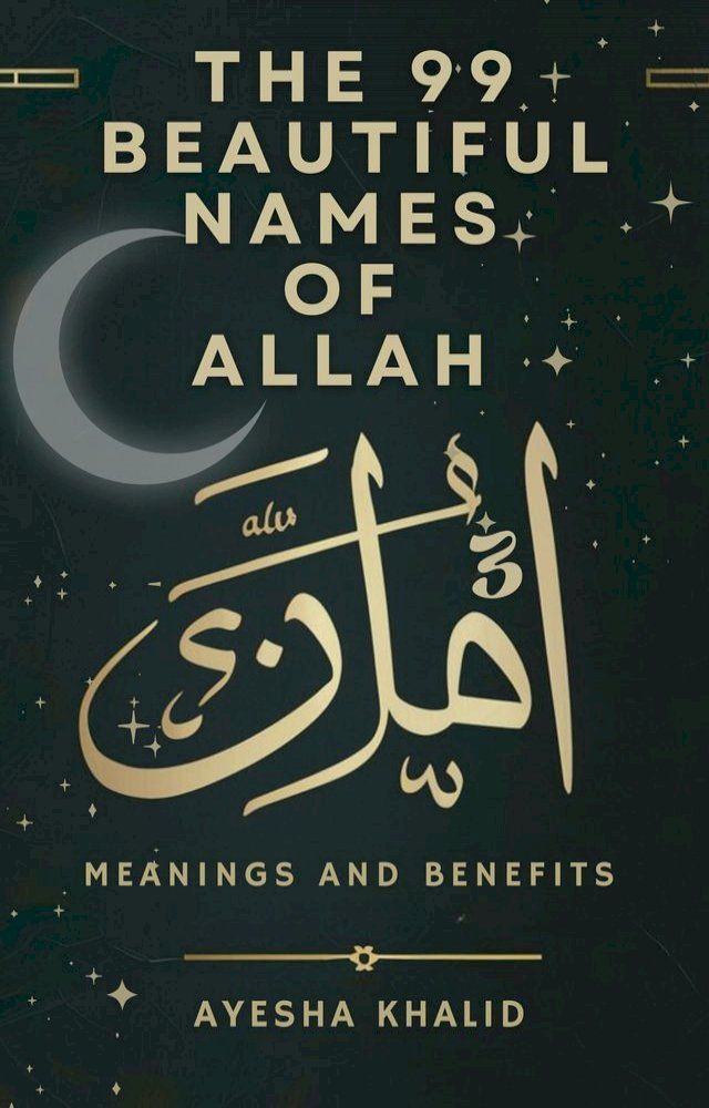  The 99 Beautiful Names Of Allah(Kobo/電子書)