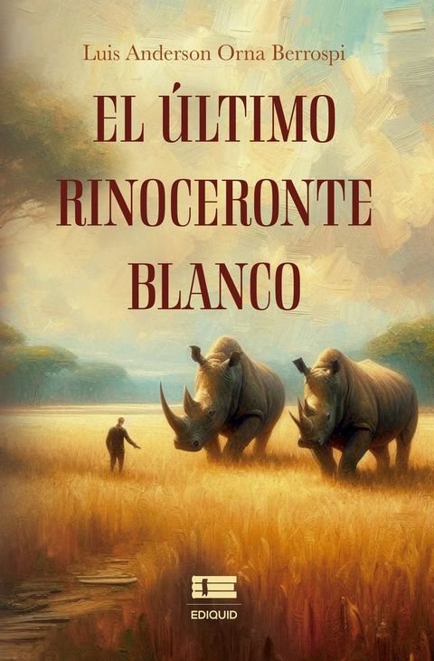 El &uacute;ltimo rinoceronte blanco(Kobo/電子書)