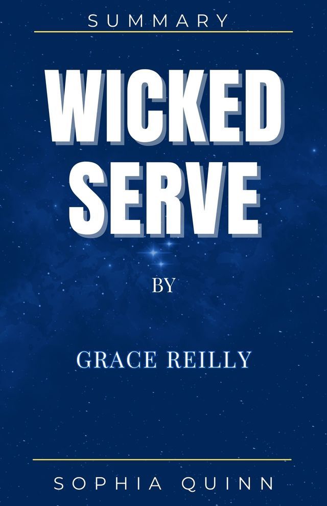  WICKED SERVE by GRACE REILLY(Kobo/電子書)