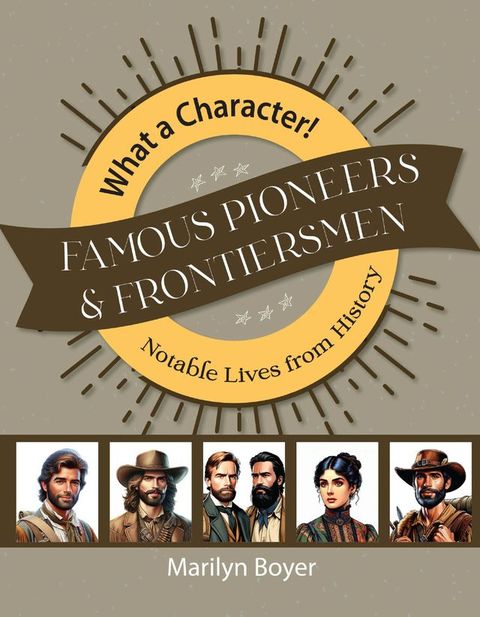 Famous Pioneers & Frontiersmen(Kobo/電子書)