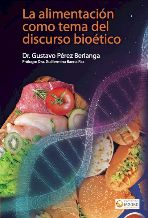 La alimentaci&oacute;n como tema del discurso bio&eacute;tico(Kobo/電子書)