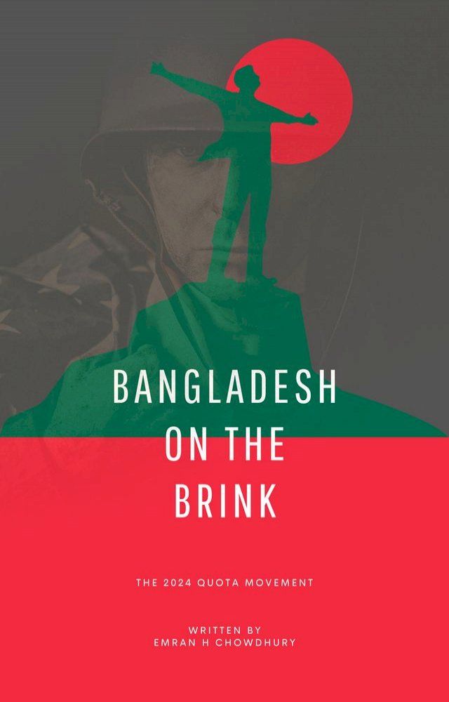  Bangladesh on the Brink: The 2024 Quota Movement(Kobo/電子書)