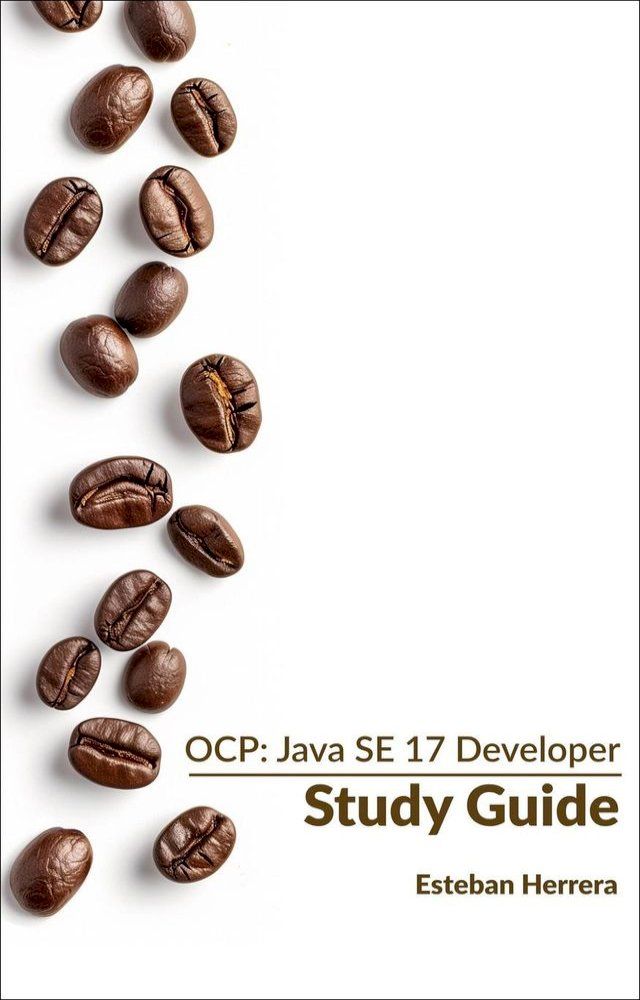  OCP: Java SE 17 Developer Study Guide(Kobo/電子書)