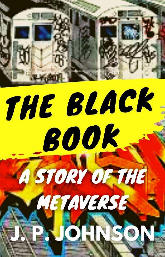  The Black Book. A Story of the Metaverse(Kobo/電子書)