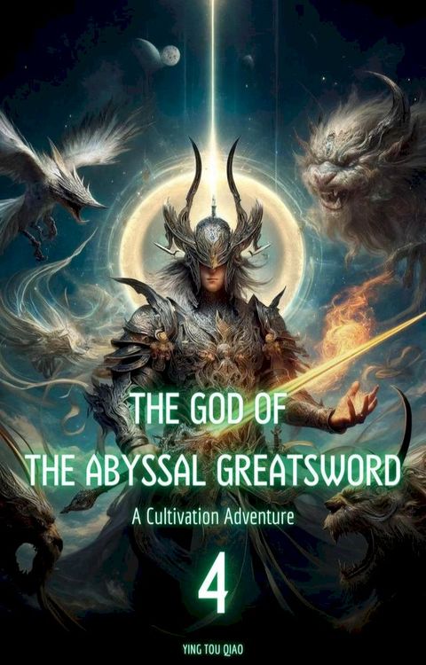 The God of the Abyssal Greatsword(Kobo/電子書)