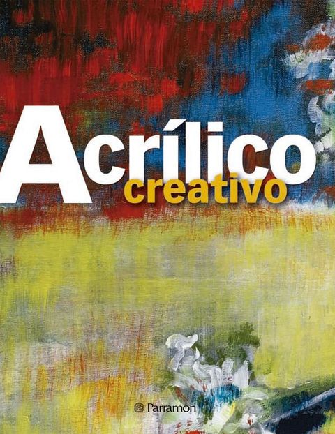 Acr&iacute;lico creativo(Kobo/電子書)