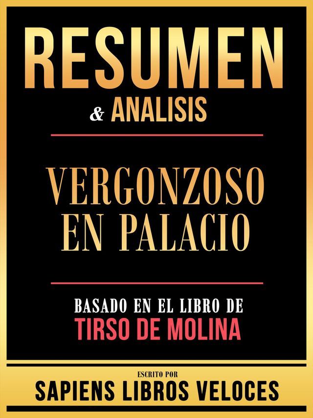  Resumen & Analisis - Vergonzoso En Palacio - Basado En El Libro De Tirso De Molina(Kobo/電子書)