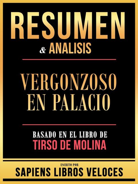 Resumen & Analisis - Vergonzoso En Palacio - Basado En El Libro De Tirso De Molina(Kobo/電子書)