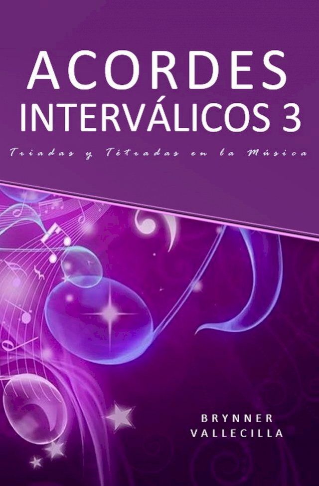  Acordes Interválicos 3: Triadas y Tétradas en la música(Kobo/電子書)