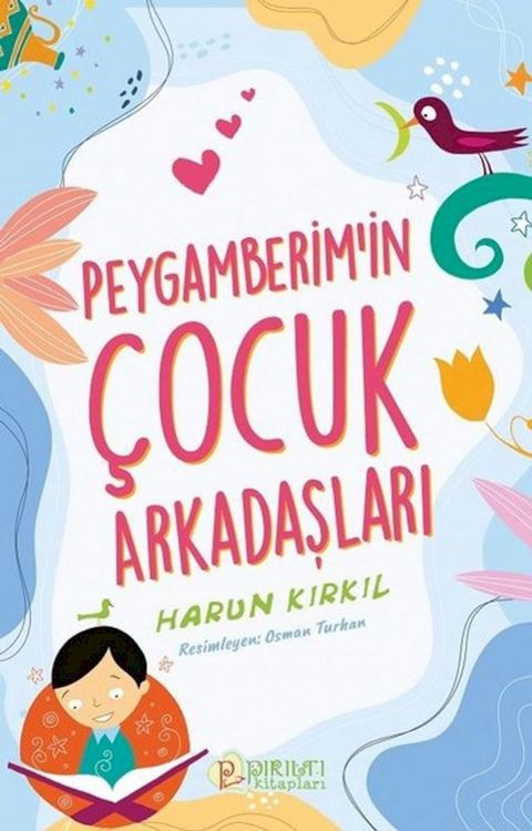 Peygamberim'in Çocuk Arkadaşları(Kobo/電子書)