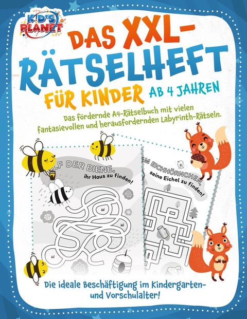 Das XXL-Rätselheft für Kinder ab 4 Jahren: Das fördernde A4-Rätselbuch mit fantasievollen und herausfordernden Labyrinth-Rätseln. Die ideale Beschäftigung im Kindergarten- und Vorschulalter!(Kobo/電子書)