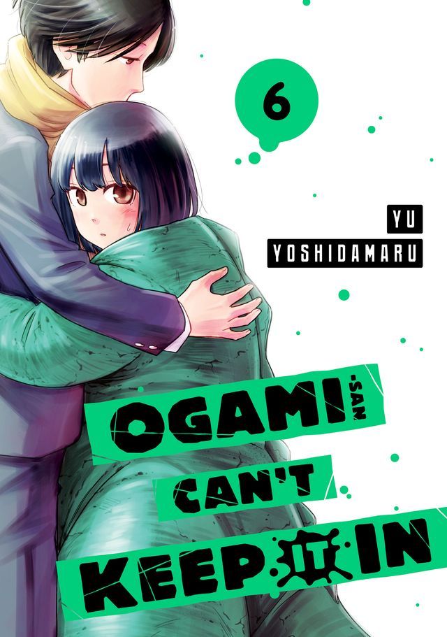  Ogami-san Can't Keep It In 6(Kobo/電子書)