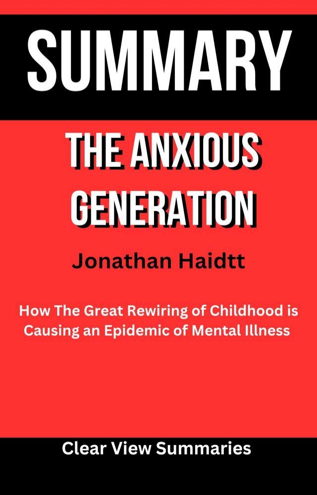  Summary Of The Anxious Generation By Jonathan Haidt(Kobo/電子書)