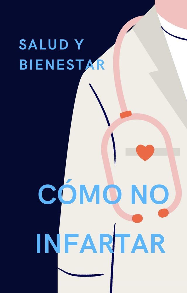  C&Oacute;MO NO INFARTAR(Kobo/電子書)