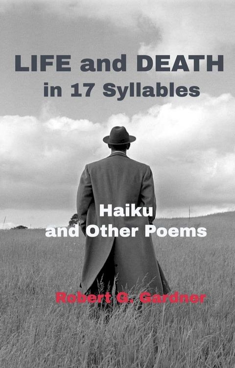 Life and Death in 17 Syllables - Haiku and Other Poems(Kobo/電子書)