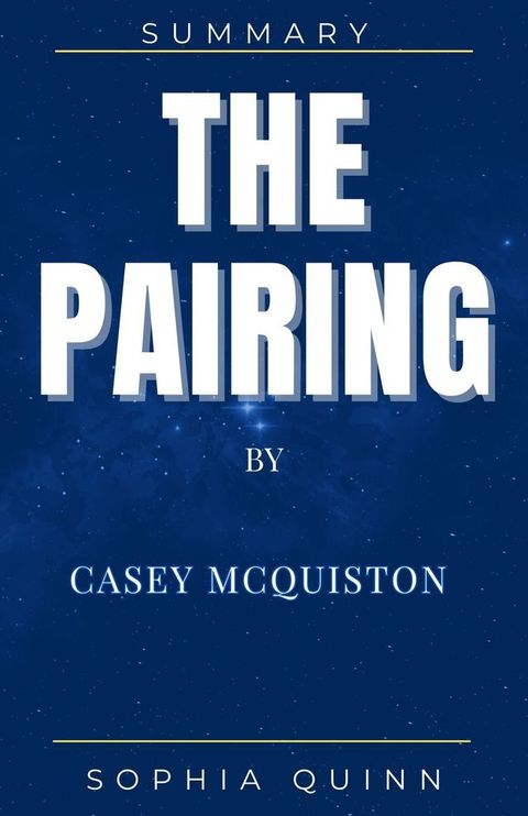 THE PAIRING BY CASEY MCQUISTON(Kobo/電子書)