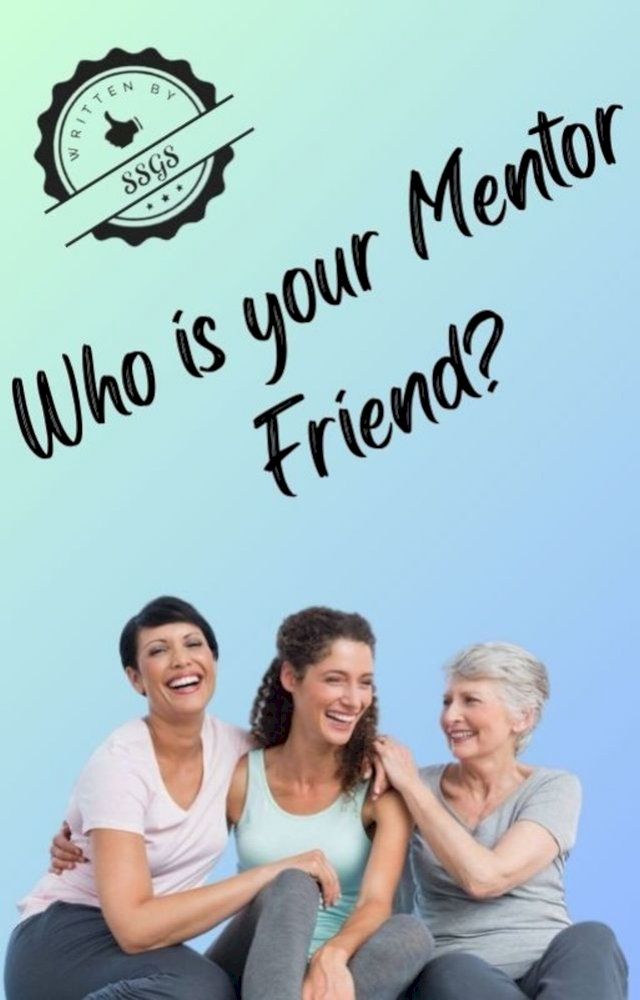  WHO IS YOUR MENTOR FRIEND?(Kobo/電子書)