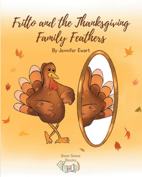 Fritto and the Thanksgiving Family Feathers(Kobo/電子書)