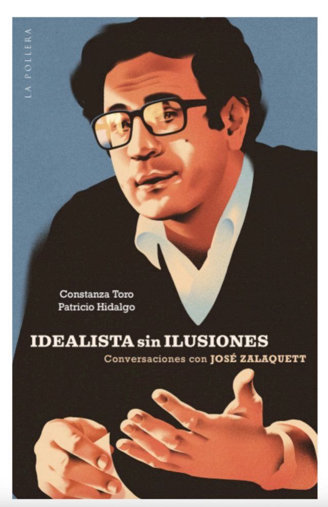  Idealista sin ilusiones: conversaciones con Jos&eacute; Zalaquett(Kobo/電子書)