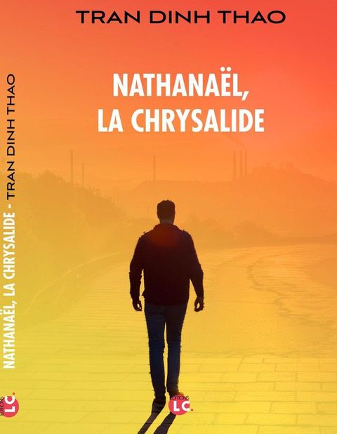 Nathana&euml;l. La Chrysalide(Kobo/電子書)