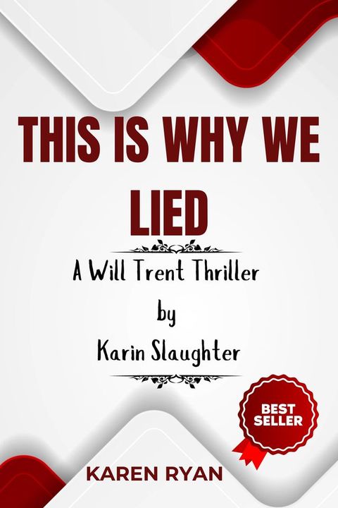 This Is Why We Lied: A Will Trent Thriller by Karin Slaughter(Kobo/電子書)