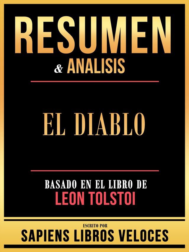  Resumen & Analisis - El Diablo - Basado En El Libro De Leon Tolstoi(Kobo/電子書)