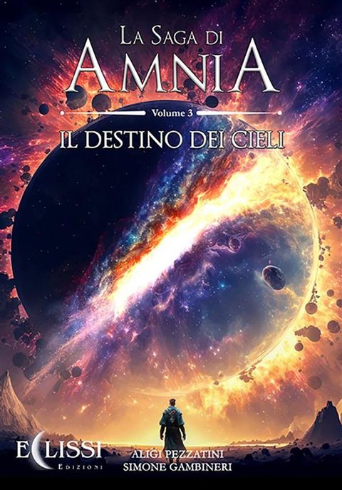 La Saga di Amnia - Vol.3: Il Destino dei Cieli(Kobo/電子書)