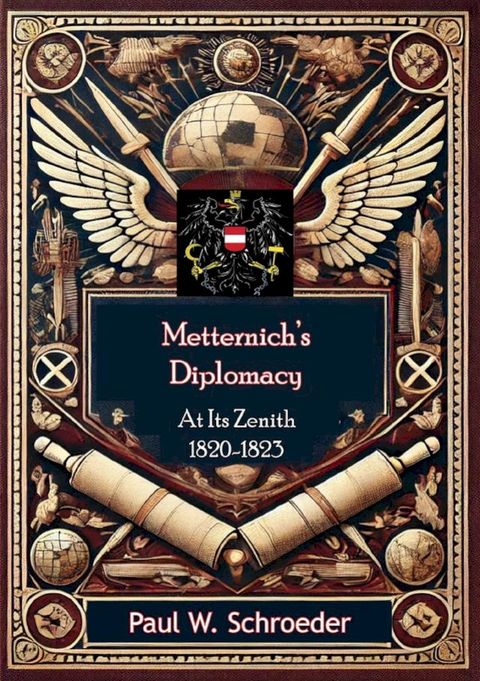 Metternich's Diplomacy at its Zenith, 1820-1823(Kobo/電子書)