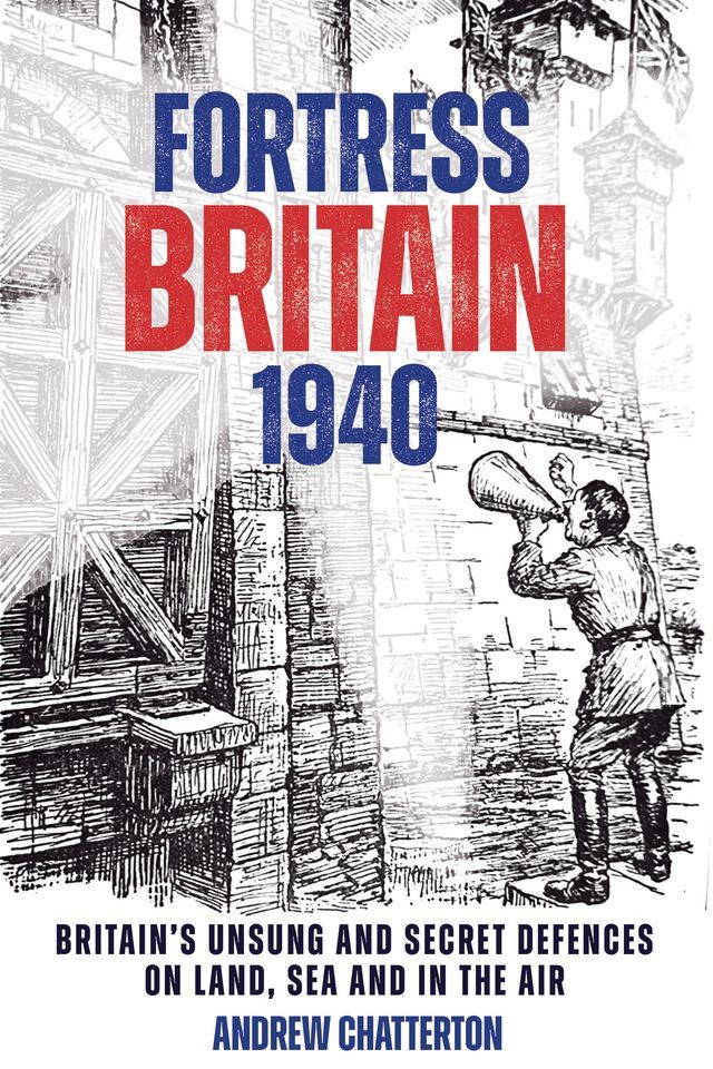  Fortress Britain 1940(Kobo/電子書)