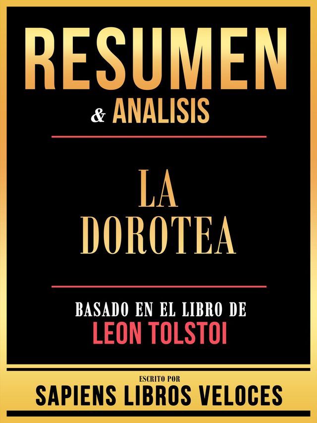  Resumen & Analisis - La Dorotea - Basado En El Libro De Lope De Vega(Kobo/電子書)