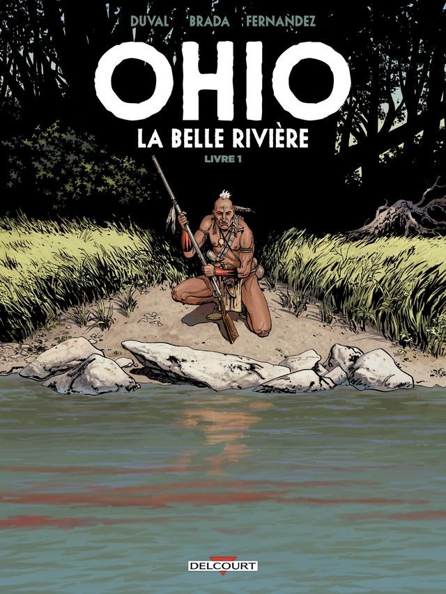  Ohio - La Belle Rivière T01(Kobo/電子書)