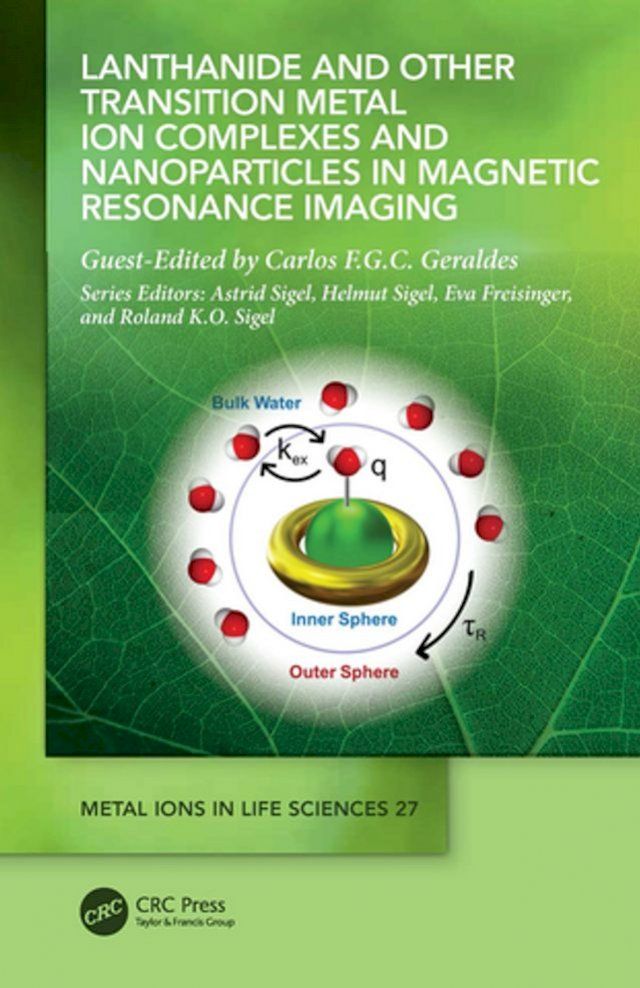  Lanthanide and Other Transition Metal Ion Complexes and Nanoparticles in Magnetic Resonance Imaging(Kobo/電子書)