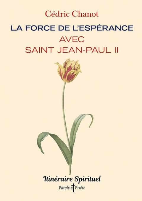 La force de l'esp&eacute;rance avec saint Jean-Paul II(Kobo/電子書)