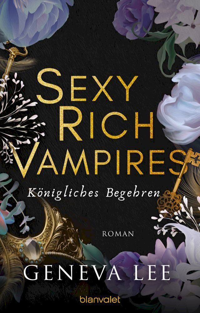  Sexy Rich Vampires - Königliches Begehren(Kobo/電子書)